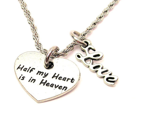 Half My Heart Is In Heaven 20" Chain Necklace With Cursive Love Accent