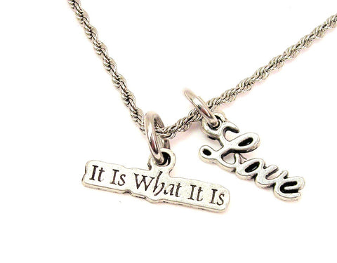 It Is What It Is 20" Chain Necklace With Cursive Love Accent