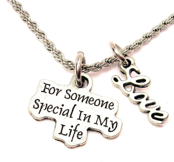 For Someone Special In My Life 20" Chain Necklace With Cursive Love Accent