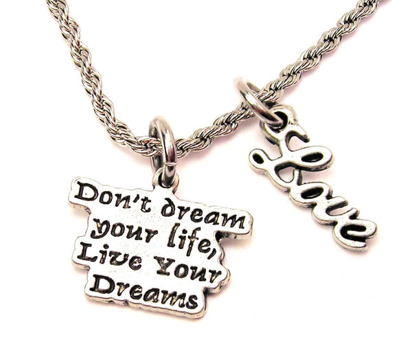 Don't Dream Your Life Live Your Dream 20" Chain Necklace With Cursive Love Accent