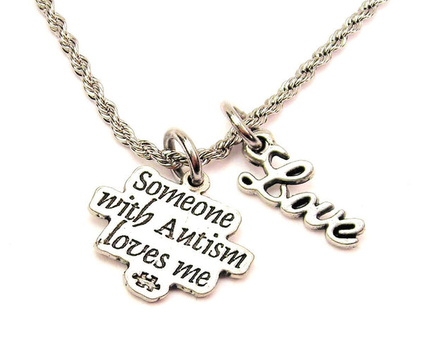Someone With Autism Loves Me 20" Chain Necklace With Cursive Love Accent