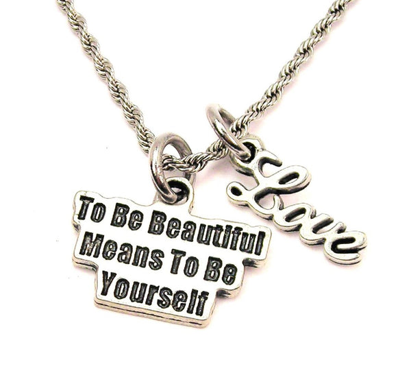 To Be Beautiful Means To Be Yourself 20" Chain Necklace With Cursive Love Accent