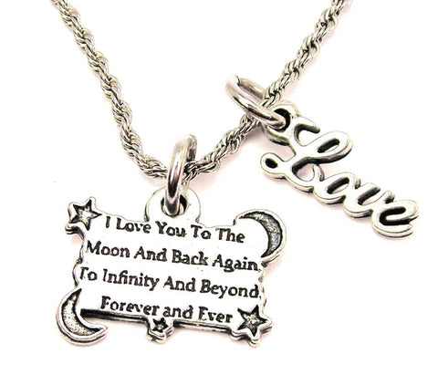 I Love You To The Moon And Back Again To Infinity And Beyond 20" Chain Necklace With Cursive Love Accent