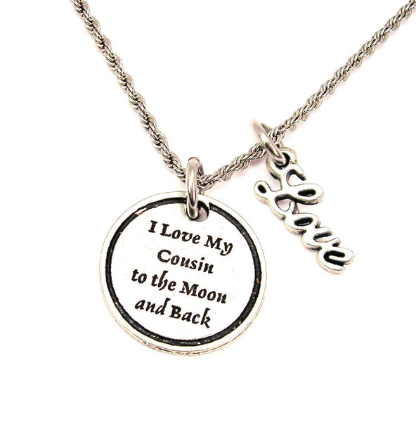 I Love My Cousin To The Moon And Back 20" Chain Necklace With Cursive Love Accent