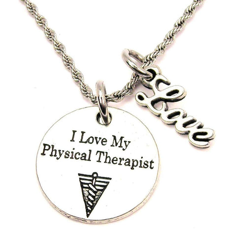 I Love My Physical Therapist 20" Chain Necklace With Cursive Love Accent