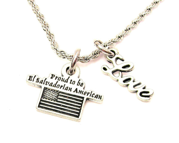 Proud To Be El Salvadorian American 20" Chain Necklace With Cursive Love Accent