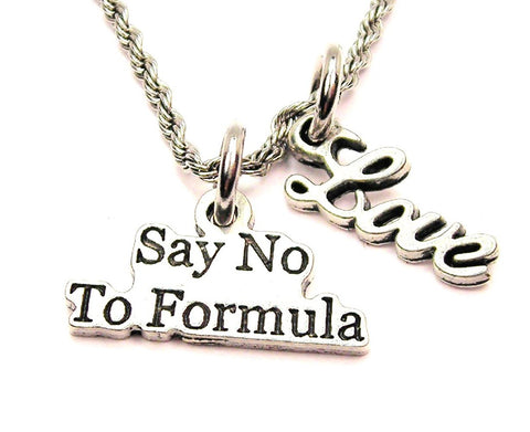 Say No To Formula 20" Chain Necklace With Cursive Love Accent