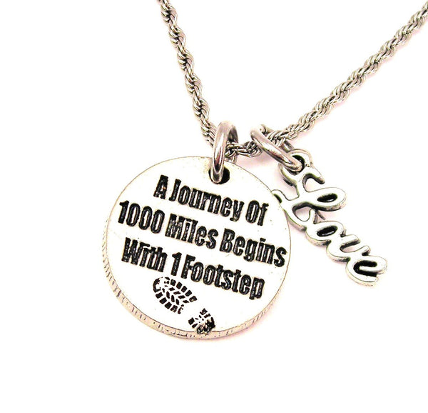A Journey Of 1000 Miles Begins With 1 Footstep 20" Chain Necklace With Cursive Love Accent