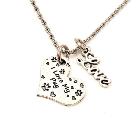 I Love My Pug 20" Chain Necklace With Cursive Love Accent