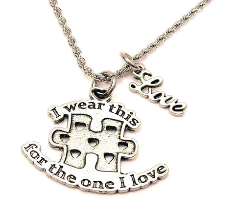 I Wear This Puzzle Piece For Someone I Love 20" Chain Necklace With Cursive Love Accent