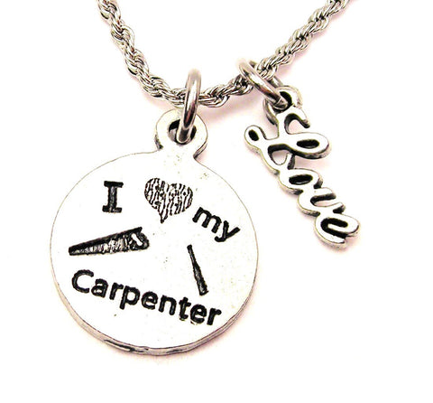 I Love My Carpenter 20" Chain Necklace With Cursive Love Accent