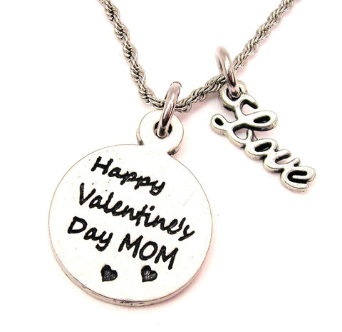 Happy Valentine's Day Mom 20" Chain Necklace With Cursive Love Accent