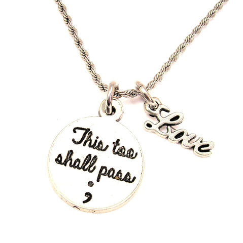 This Too Shall Pass ; 20" Chain Necklace With Cursive Love Accent