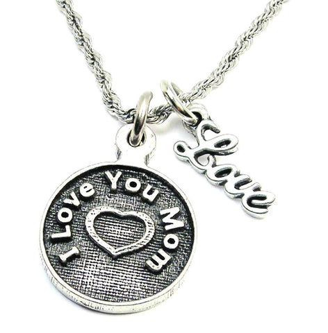 I Love You Mom Circle 20" Rope Necklace With Love