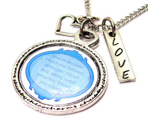 You're Braver Than You Believe Stronger Than You Seem And Smarter Than You Think Framed Resin Necklace