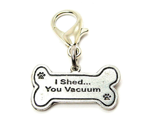 I Shed You Vacuum Catalog Collar Clip