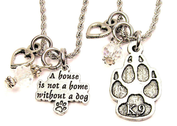 A House Is Not A Home Without A Dog Set Of 2 Rope Chain Necklaces