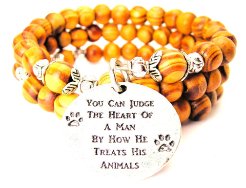 You Can Judge The Heart Of A Man By How He Treats His Animals Natural Wood Wrap Bracelet