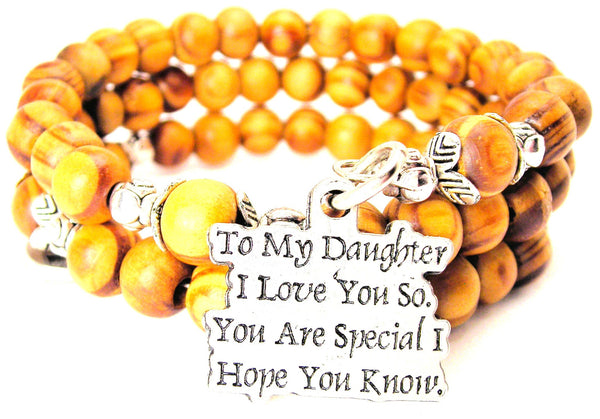 To My Daughter I Love You So. You Are Special I Hope You Know Natural Wood Wrap Bracelet