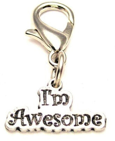 I'm Awesome Zipper Pull