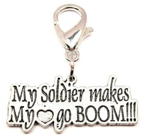 My Soldier Makes My Heart Go Boom! Zipper Pull