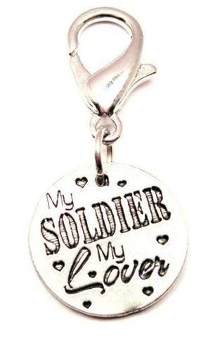 My Soldier My Lover Zipper Pull