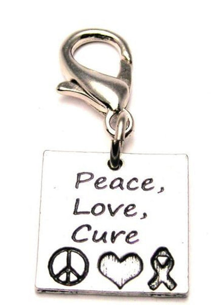 Peace Love Cure Zipper Pull