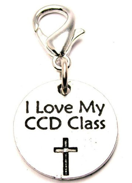 I Love My CCD Class Zipper Pull
