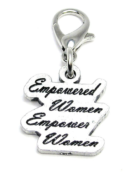 Empowered Women Empower Women Zipper Pull