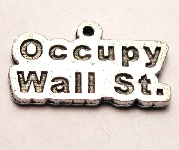 Occupy Wall Street Genuine American Pewter Charm