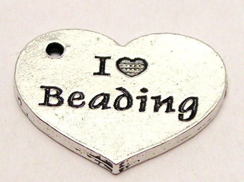 I Love Beading Heart Genuine American Pewter Charm