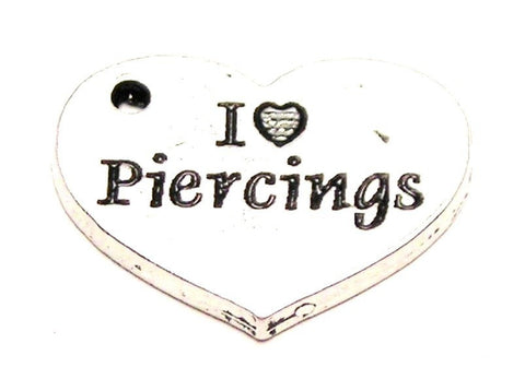 I Love Piercings Heart Genuine American Pewter Charm