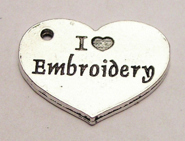 I Love Embroidery Genuine American Pewter Charm
