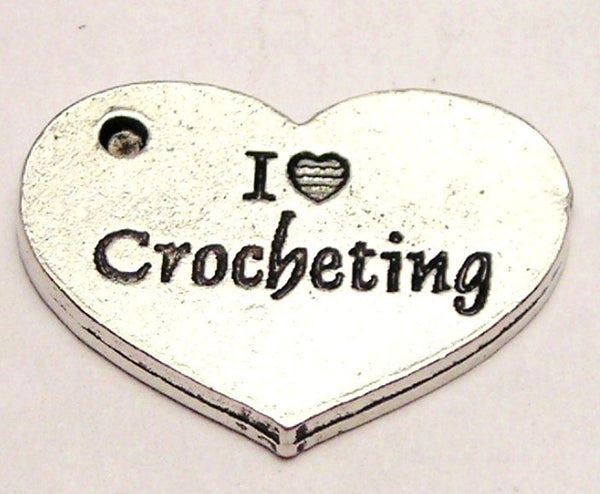 I Love Crocheting Heart Genuine American Pewter Charm