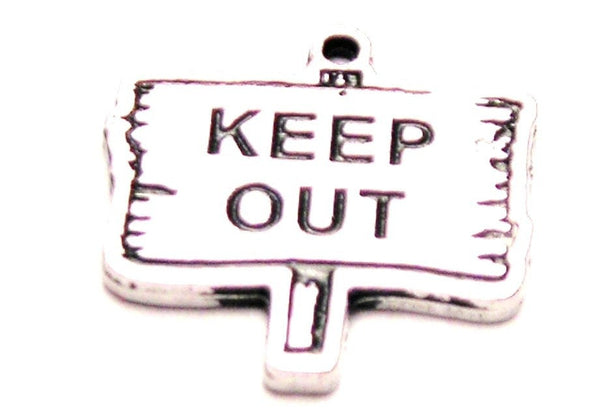 Keep Out Sign Genuine American Pewter Charm