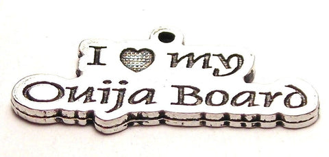 I Love My Ouija Board Genuine American Pewter Charm