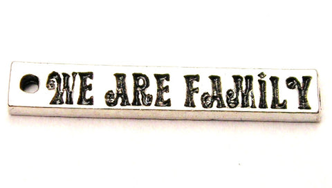 We Are Family Genuine American Pewter Charm