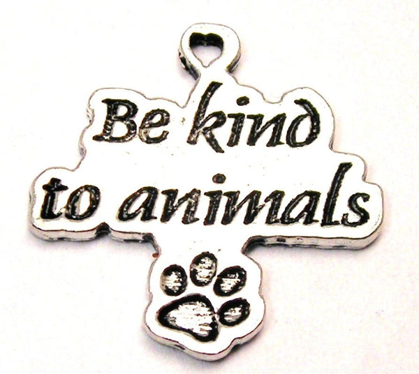 Be Kind To Animals Genuine American Pewter Charm