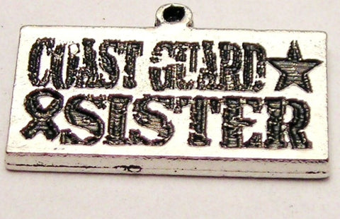 Coast Guard Sister Genuine American Pewter Charm