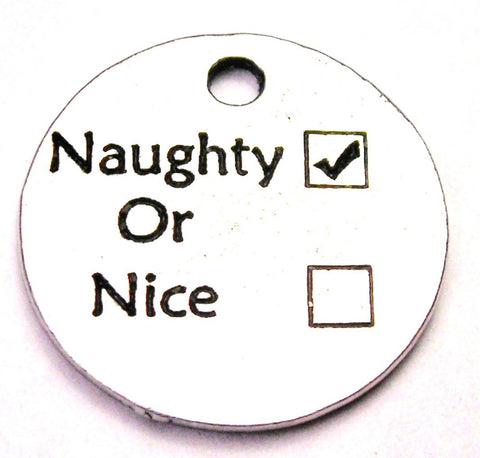 Naughty Or Nice Genuine American Pewter Charm