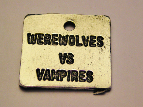 Werewolves Verses Vampires Genuine American Pewter Charm