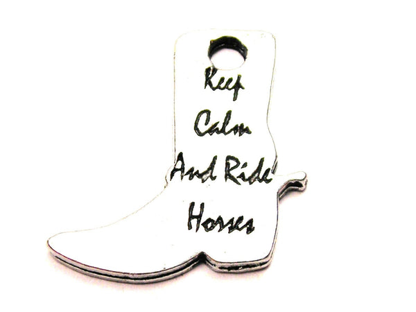 Keep Calm And Ride Horses Genuine American Pewter Charm