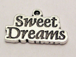 Sweet Dreams Genuine American Pewter Charm