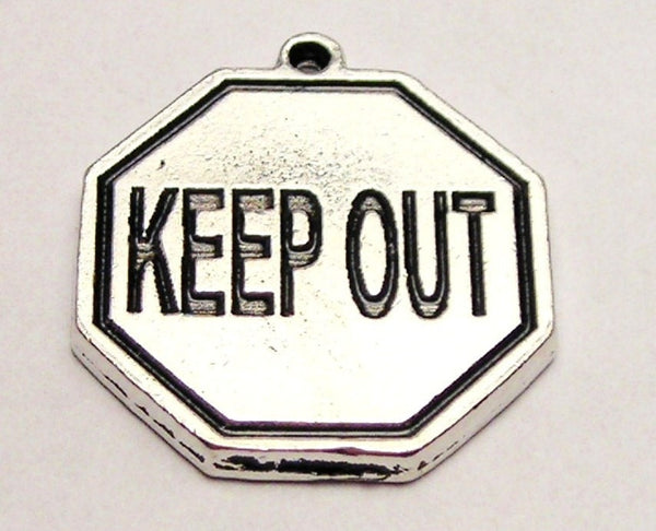 Keep Out Street Sign Genuine American Pewter Charm