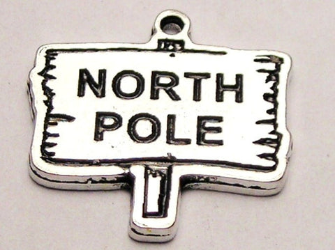 North Pole Sign Genuine American Pewter Charm