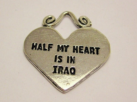 Half My Heart Is In Iraq Genuine American Pewter Charm