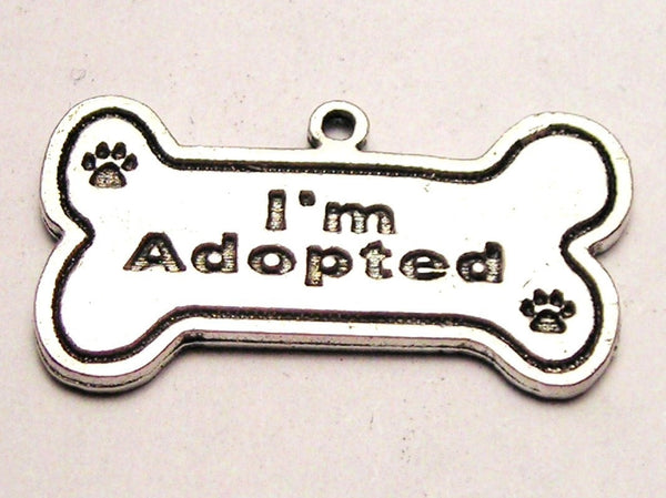 I'm Adopted Dog Bone Genuine American Pewter Charm