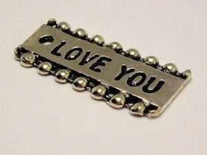 Love You Bumpy Tab Charm Genuine American Pewter Charm