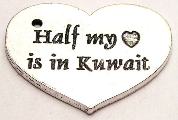 Half My Heart Is In Kuwait Genuine American Pewter Charm