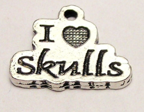 I Love Skulls Genuine American Pewter Charm